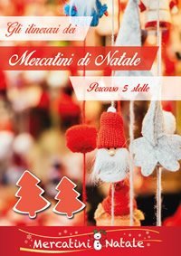 Mercatini di Natale Percorso 5 Stelle